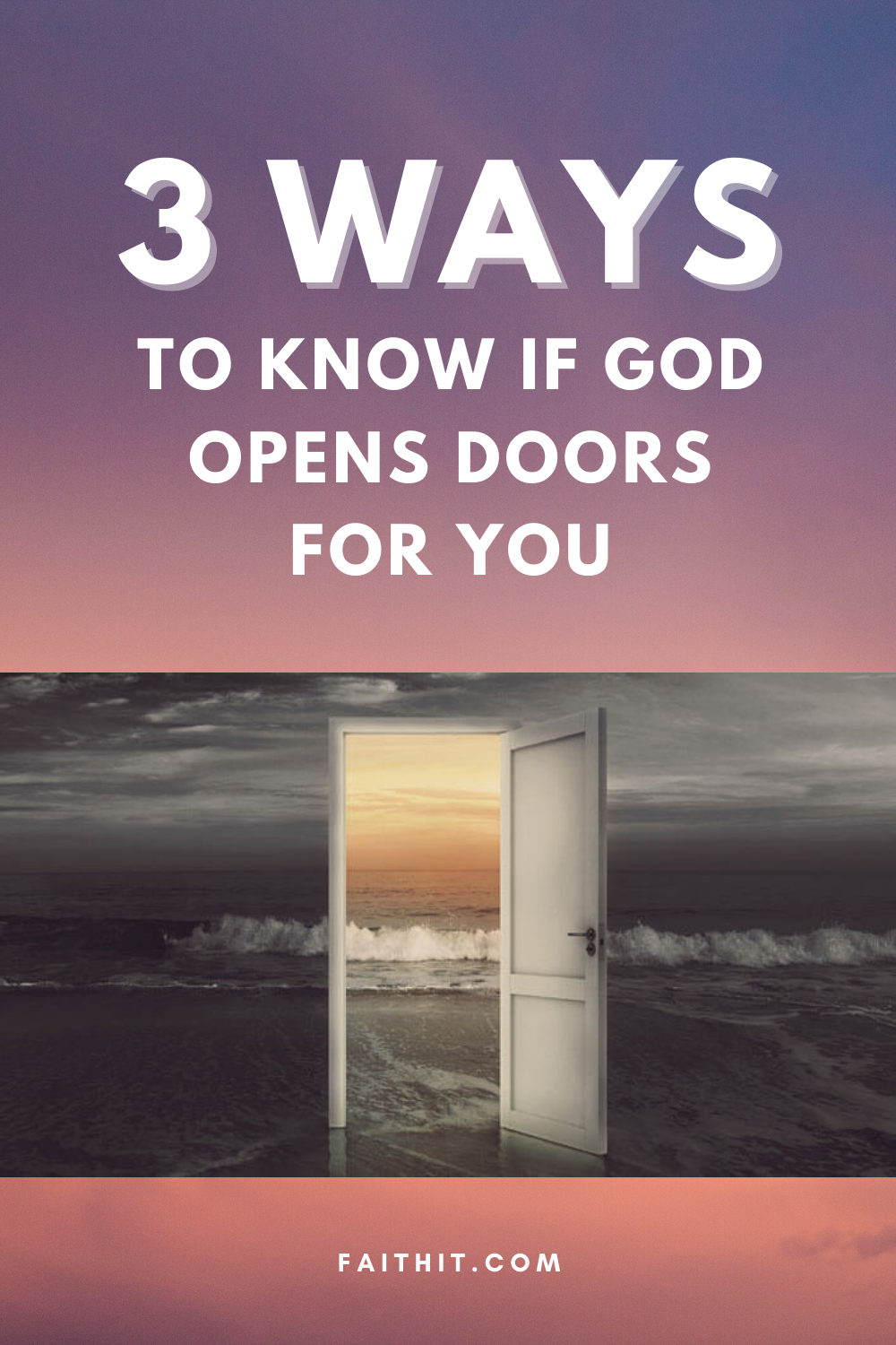3 Ways To Know If God Opens Doors For You