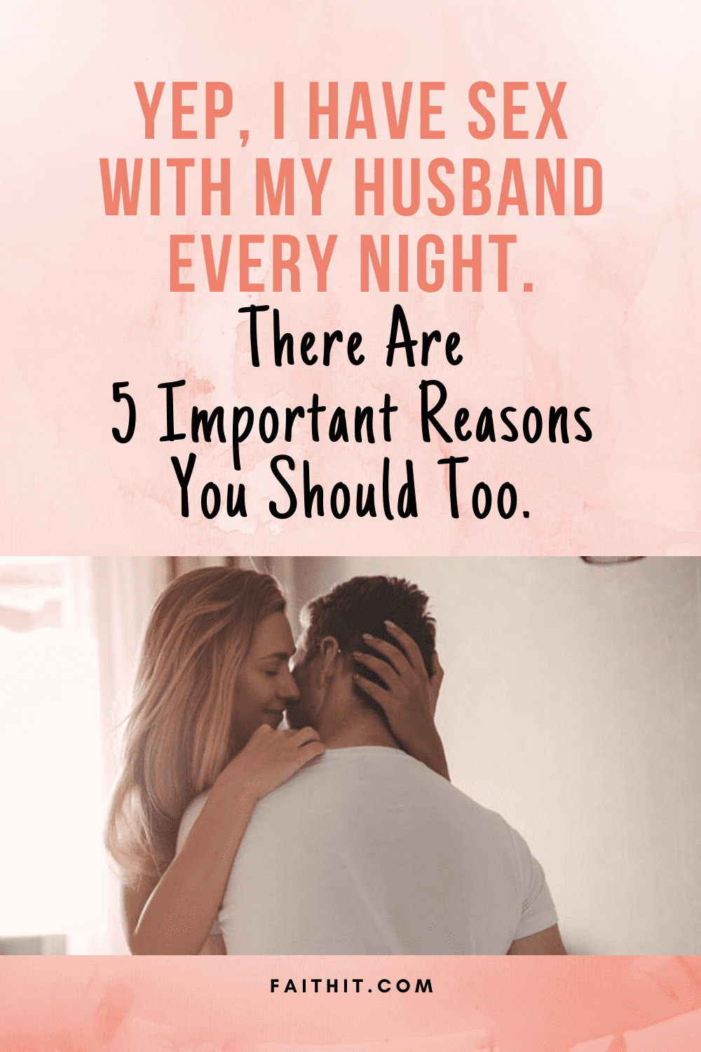 Yep, I Have Sex With My Husband Every Night