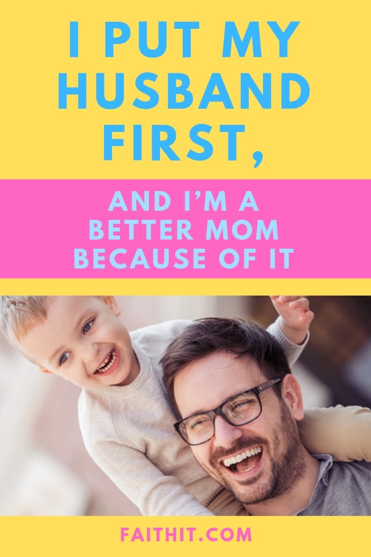 put my husband first