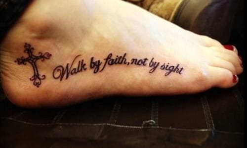 walk by faith, not by sight christian tattoo on foot