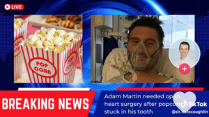 How a Popcorn Kernel Nearly Cost 41-Year-Old Adam Martin His Life
